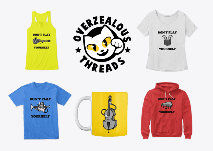 Overzealous Threads Don't Play Yourself Line